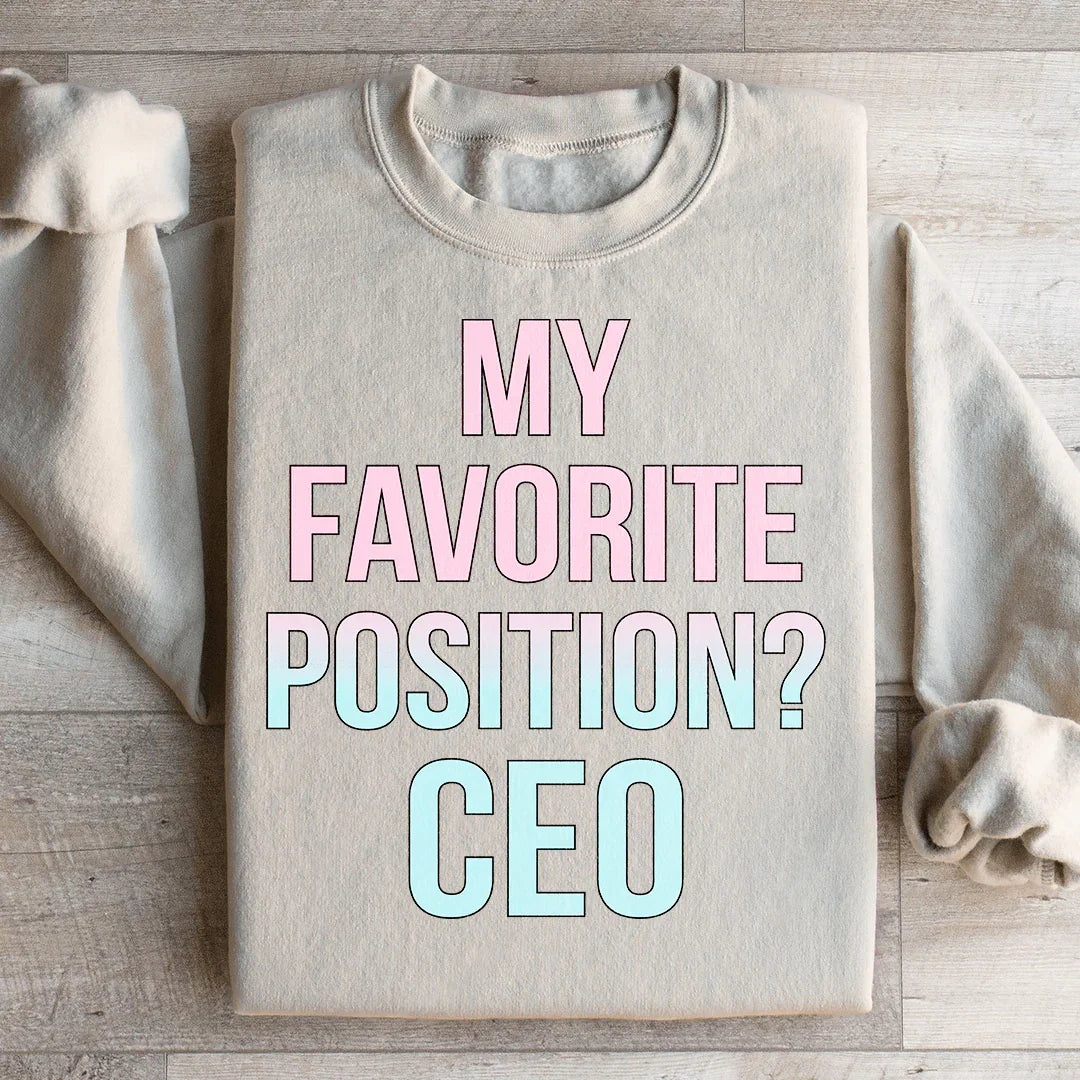 My Favorite Position CEO Sweatshirt product image 4