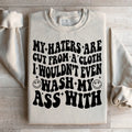 My Haters Are Cut From A Cloth Sweatshirt product image 1