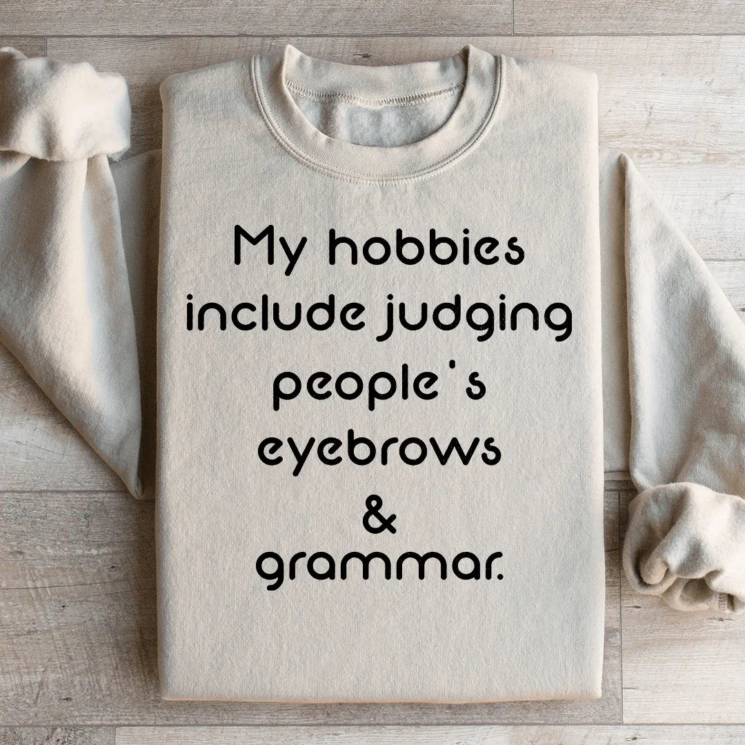 "My Hobbies Include Judging People's Eyebrows & Grammar" – product image 2