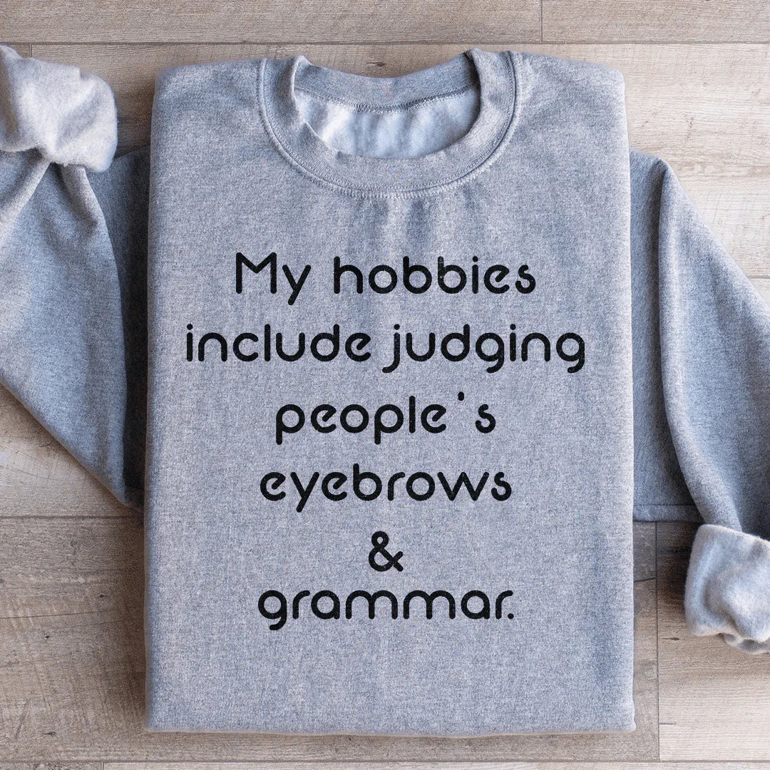 "My Hobbies Include Judging People's Eyebrows & Grammar" – product image 1