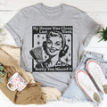 My House Was Clean Last Week Sorry You Missed It Tee product image 1