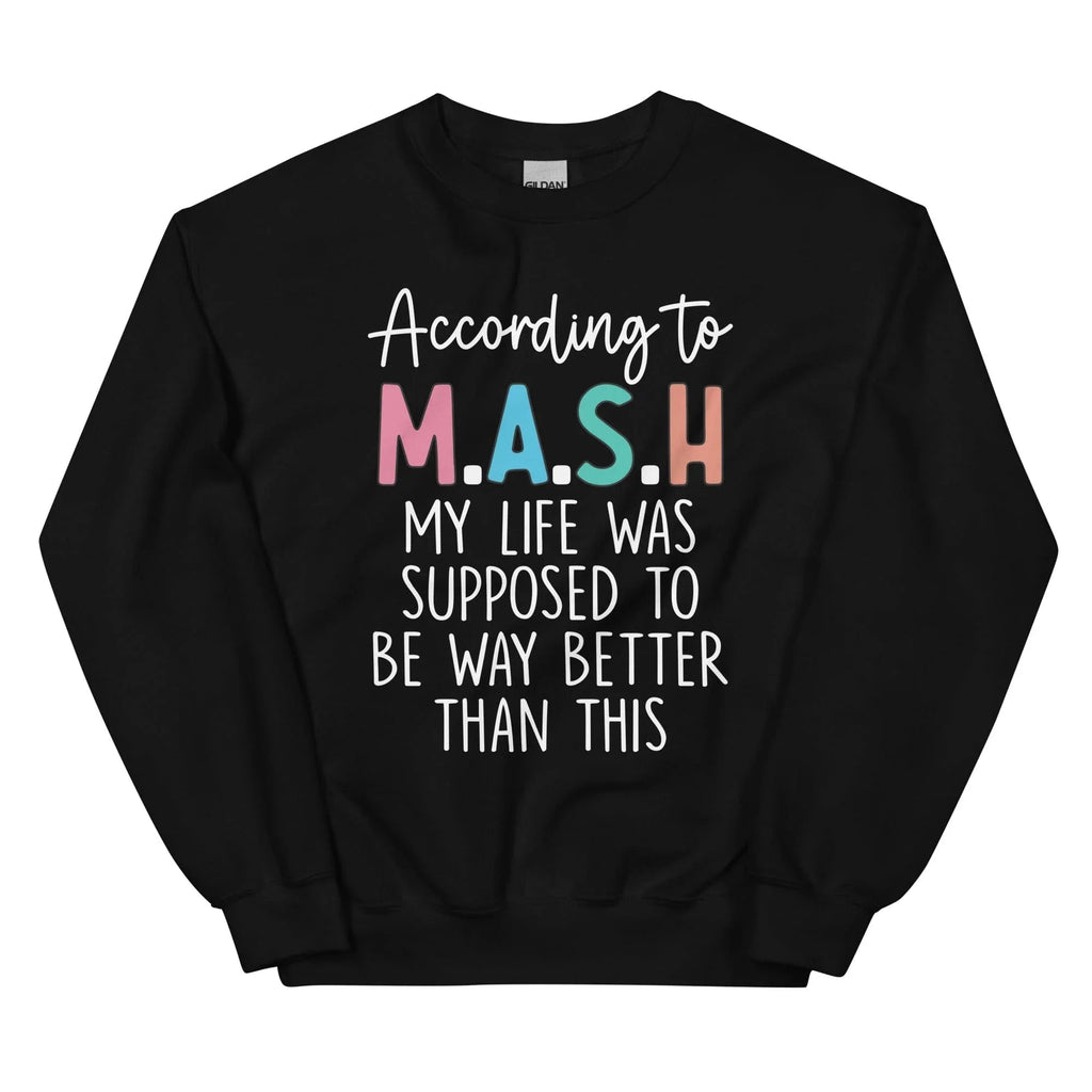 My Life Was Supposed To Be Way Better Than This Sweatshirt product image 4