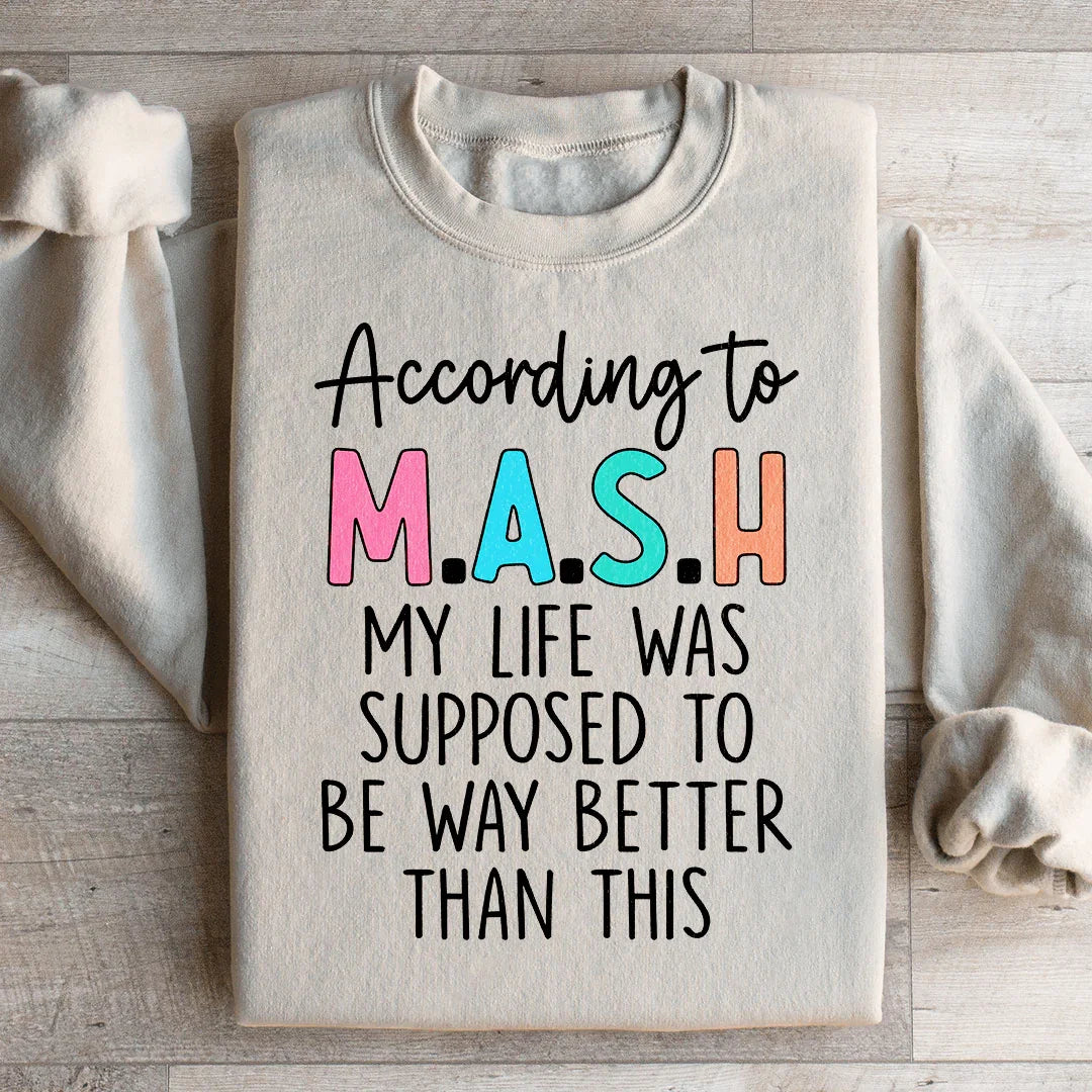 My Life Was Supposed To Be Way Better Than This Sweatshirt product image 3
