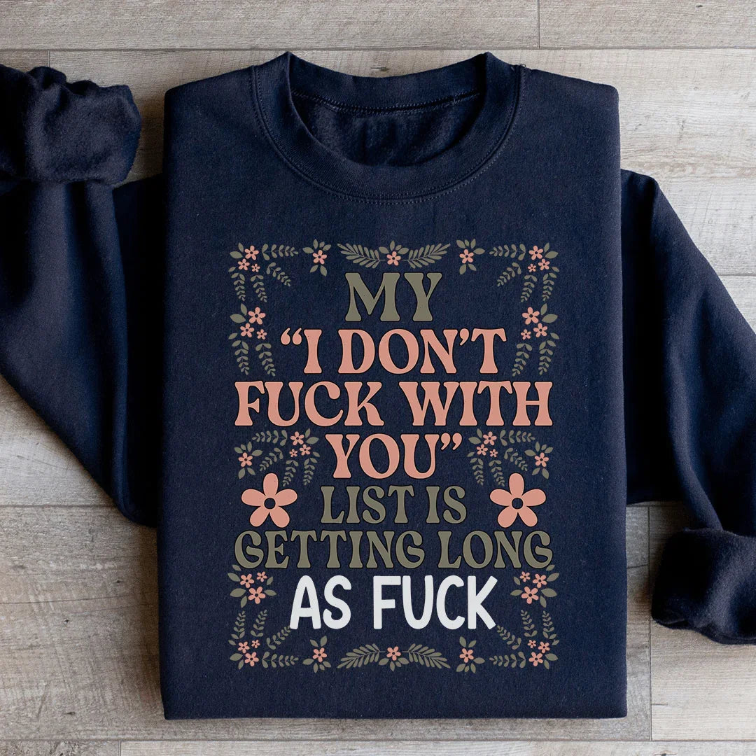 My List Is Getting A Mile Long Sweatshirt product image 2