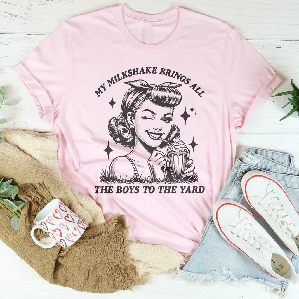 My Milkshake Brings All The Boys To Yard Tee product image 3