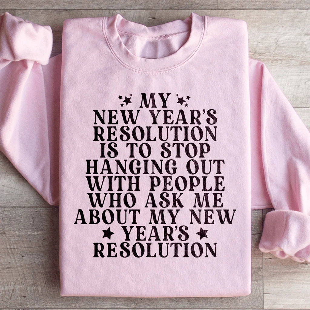 My New Year Resolution Sweatshirt product image 3
