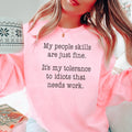 My People Skills Are Just Fine Sweatshirt product image 1