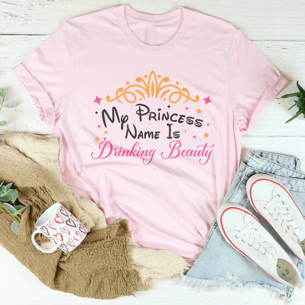 My Princess Name Is Drinking Beauty Tee product image 2