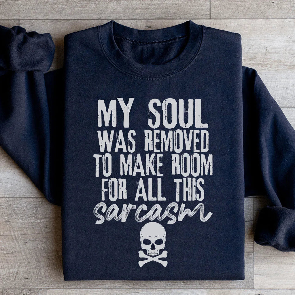 My Soul Was Removed Sweatshirt product image 1