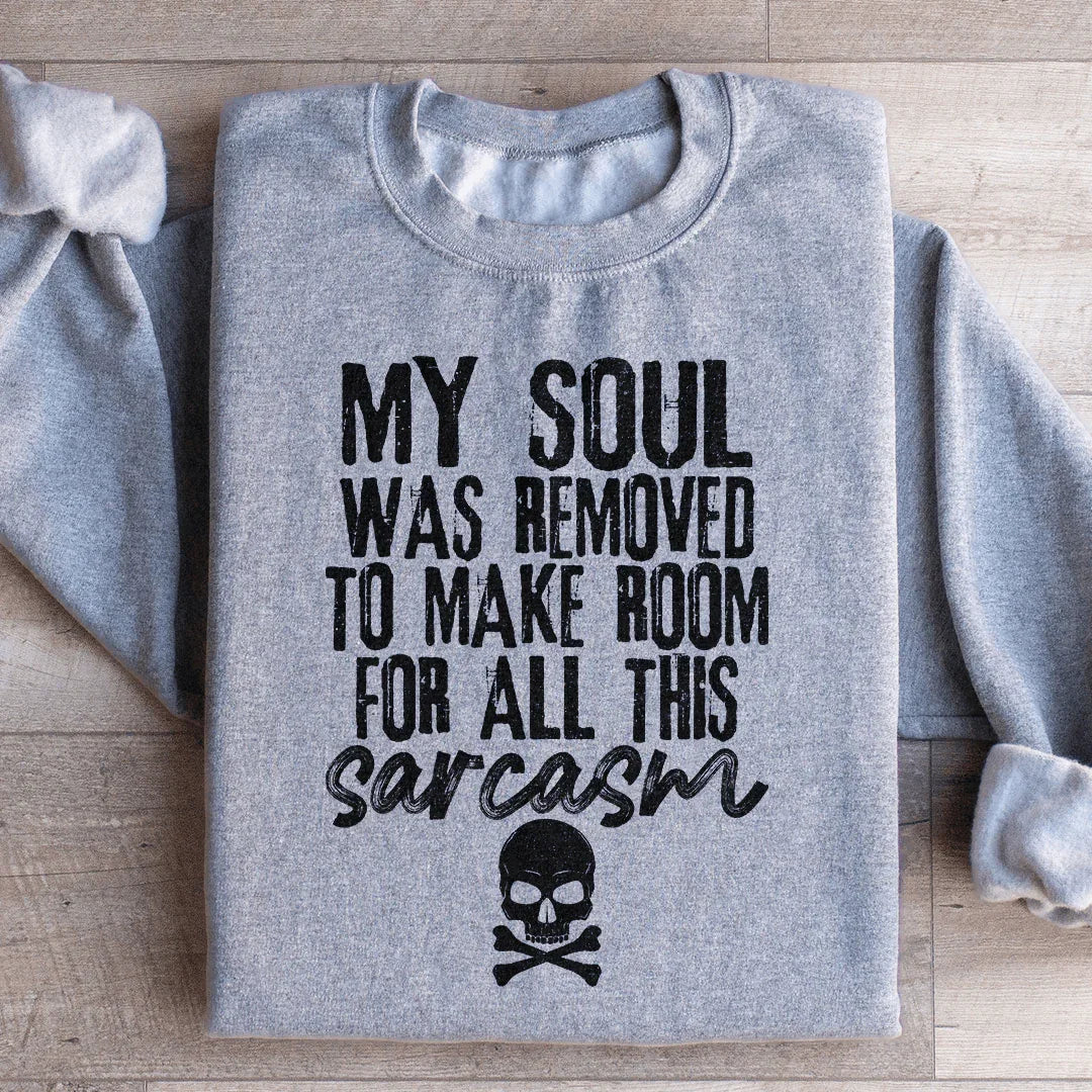 My Soul Was Removed Sweatshirt product image 3
