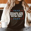 Neither Side Cares About Me Or You Tee product image 1