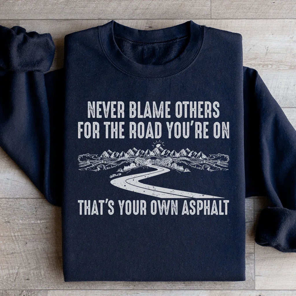 Never Blame Others Sweatshirt product image 3