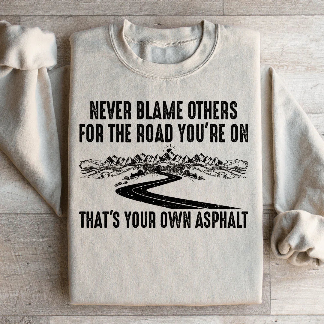 Never Blame Others Sweatshirt product image 2