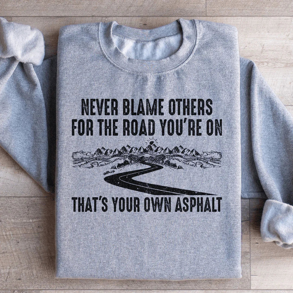 Never Blame Others Sweatshirt product image 4