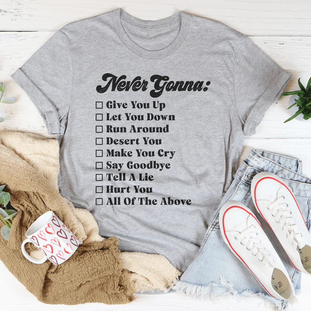 Never Gonna Tee product image 4