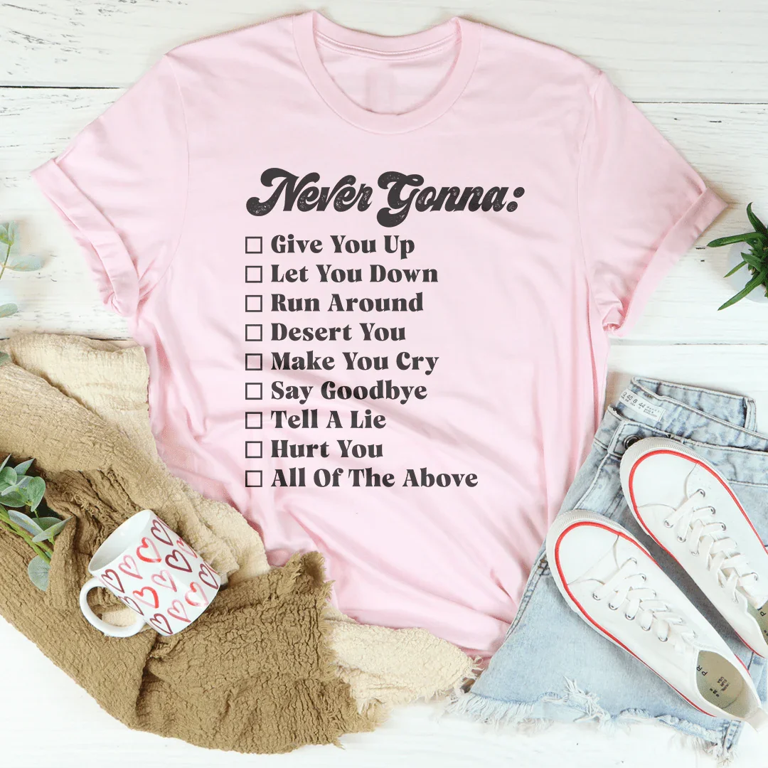 Never Gonna Tee product image 2