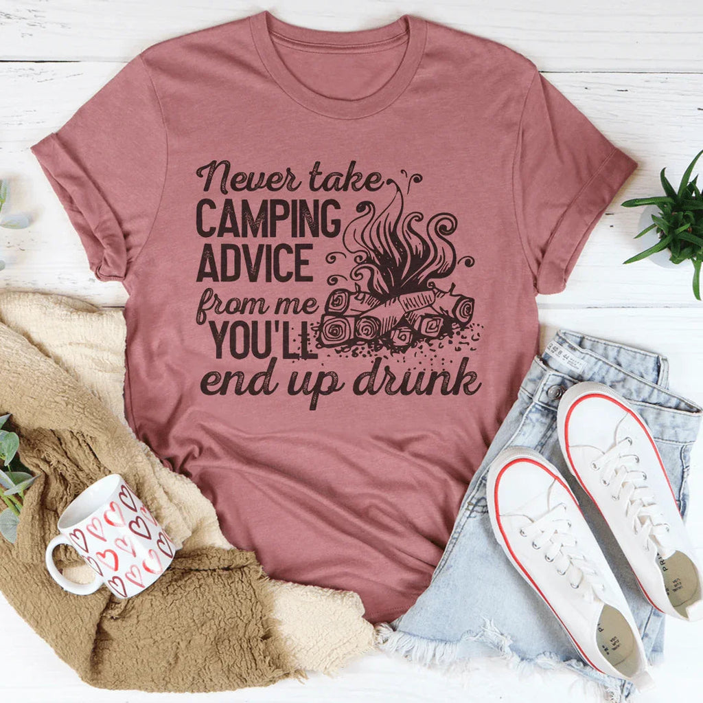 Never Take Camping Advice From Me You'll End Up Drunk Tee product image 2