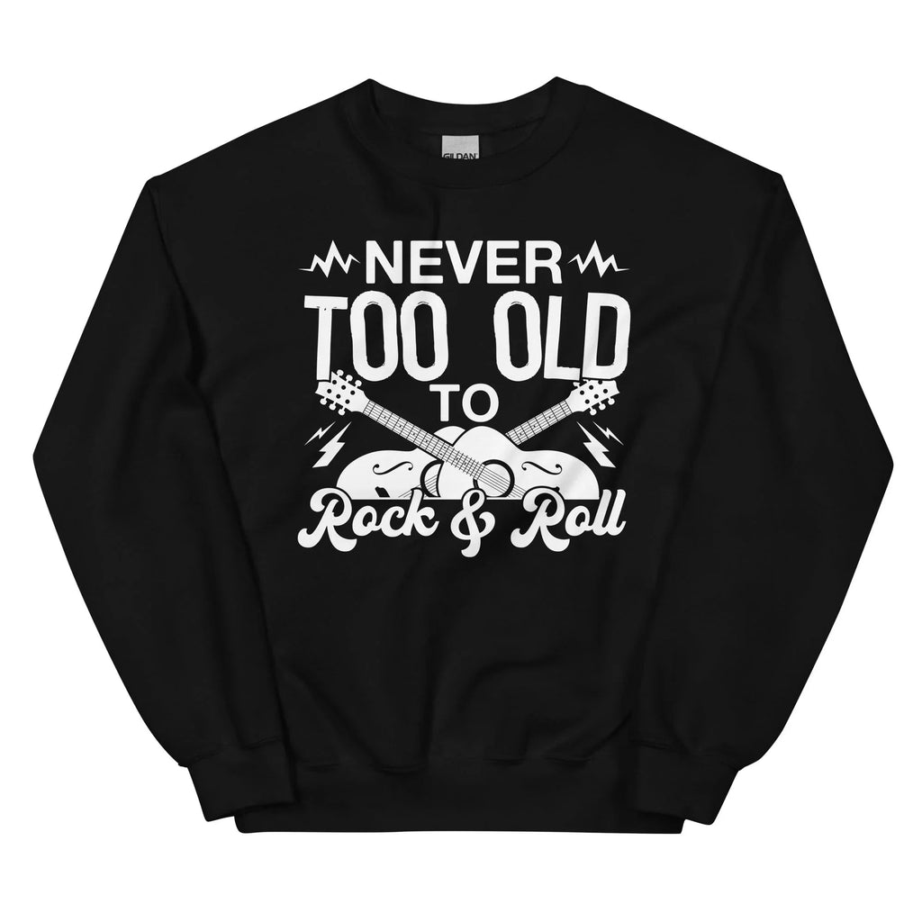 Never Too Old To Rock & Roll Sweatshirt product image 4