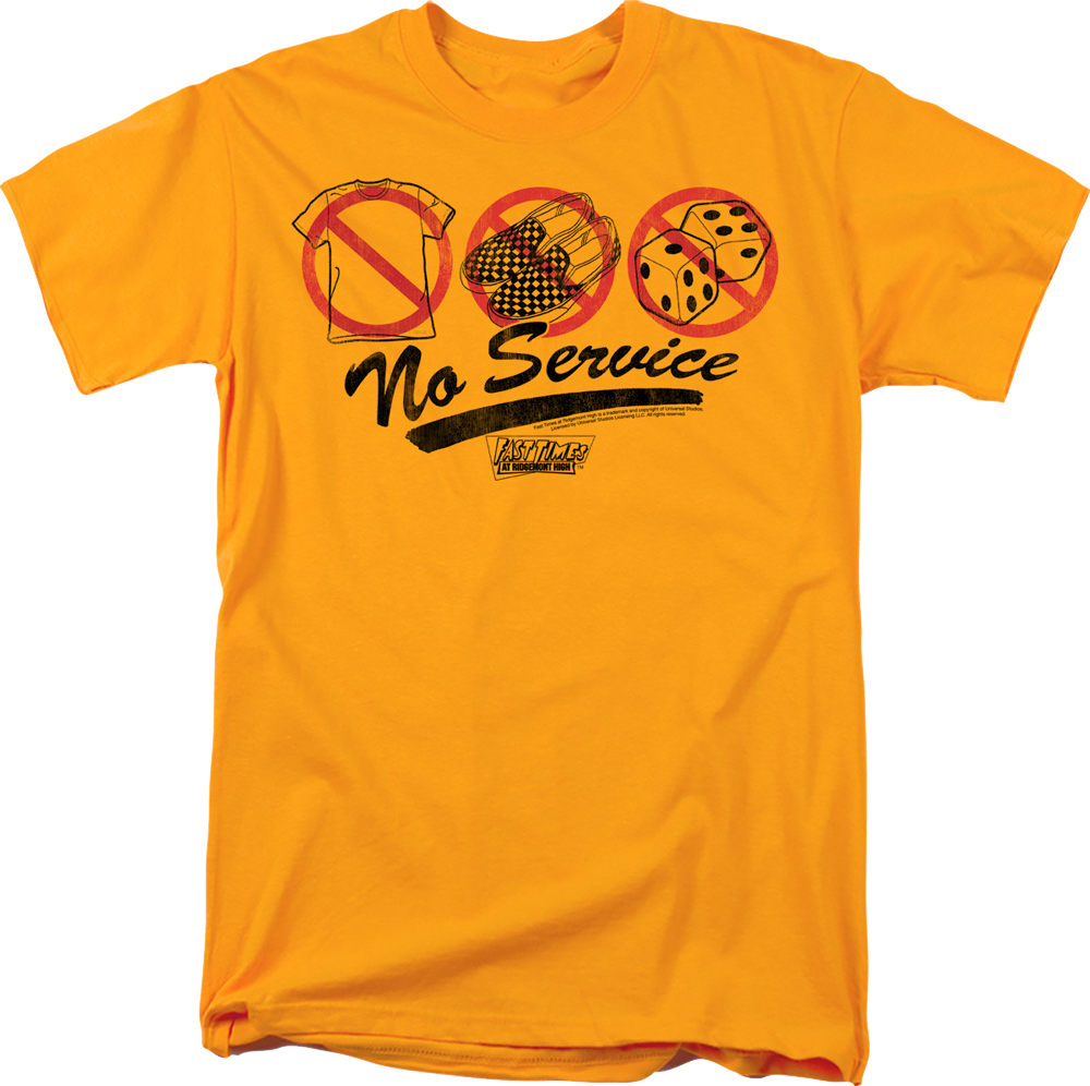 No Service Fast Times At Ridgemont High T-Shirt product image 1