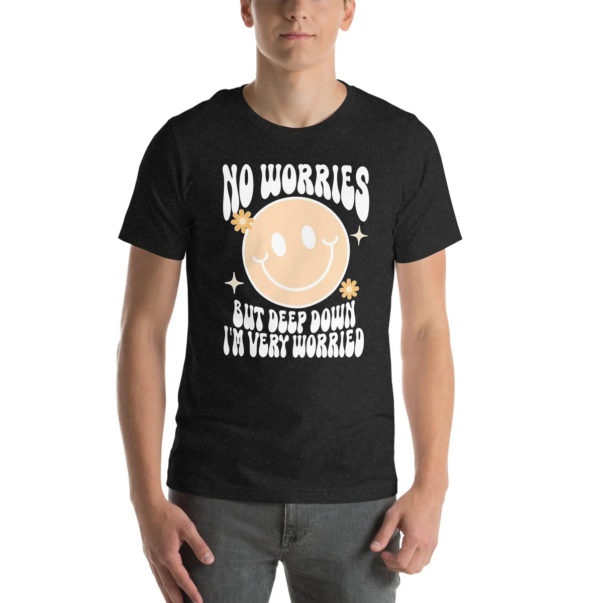 No Worries But Deep Down I'm Very Worried Tee product image 4