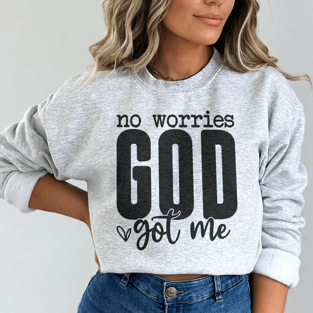 No Worries God Got Me Sweatshirt product image 1