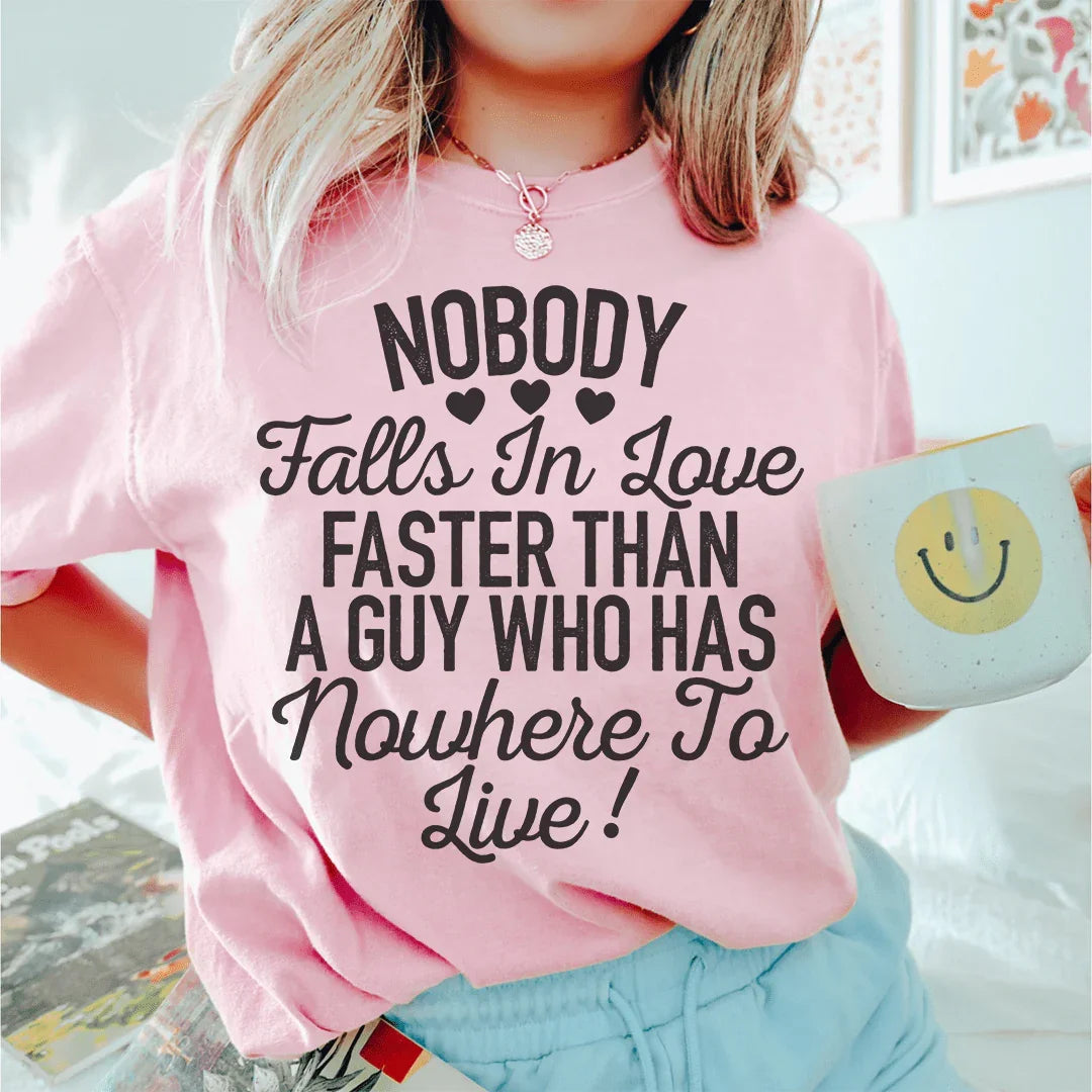 Nobody Falls In Love Faster Tee product image 1