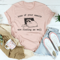 None Of Your Emails Are Finding Me Well Tee product image 1