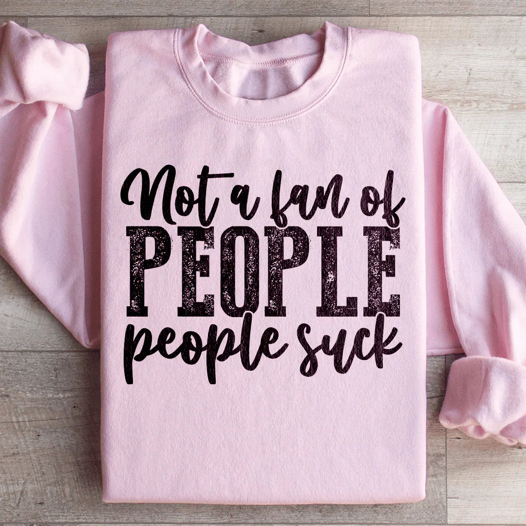 Not A Fan Of People Sweatshirt product image 4