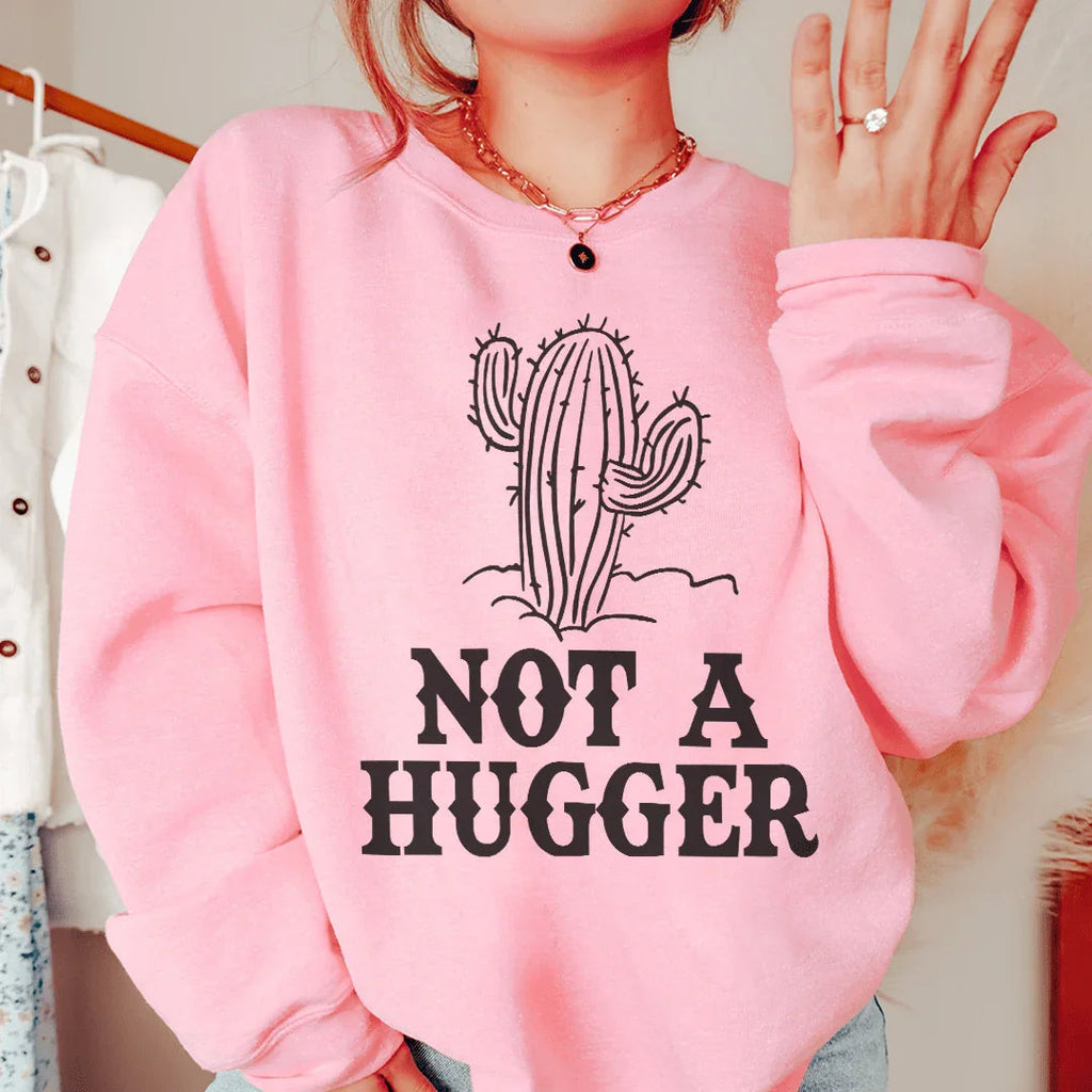 Not A Hugger Sweatshirt product image 2