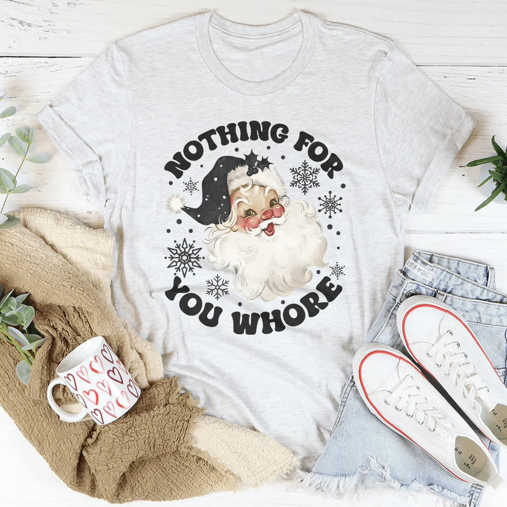 Nothing For You Whore Tee product image 2