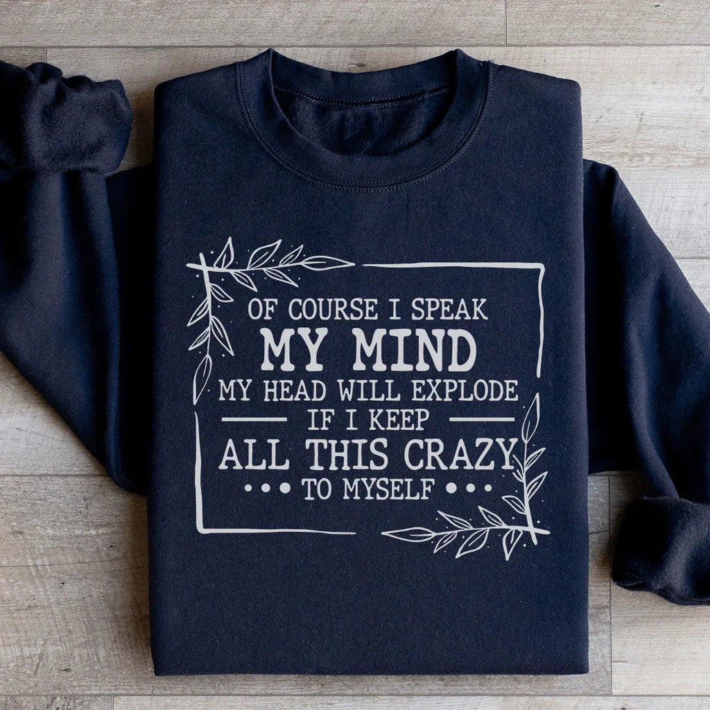 Sassy Attitude Botanical Crewneck Sweatshirt – "Of Course I product image 3