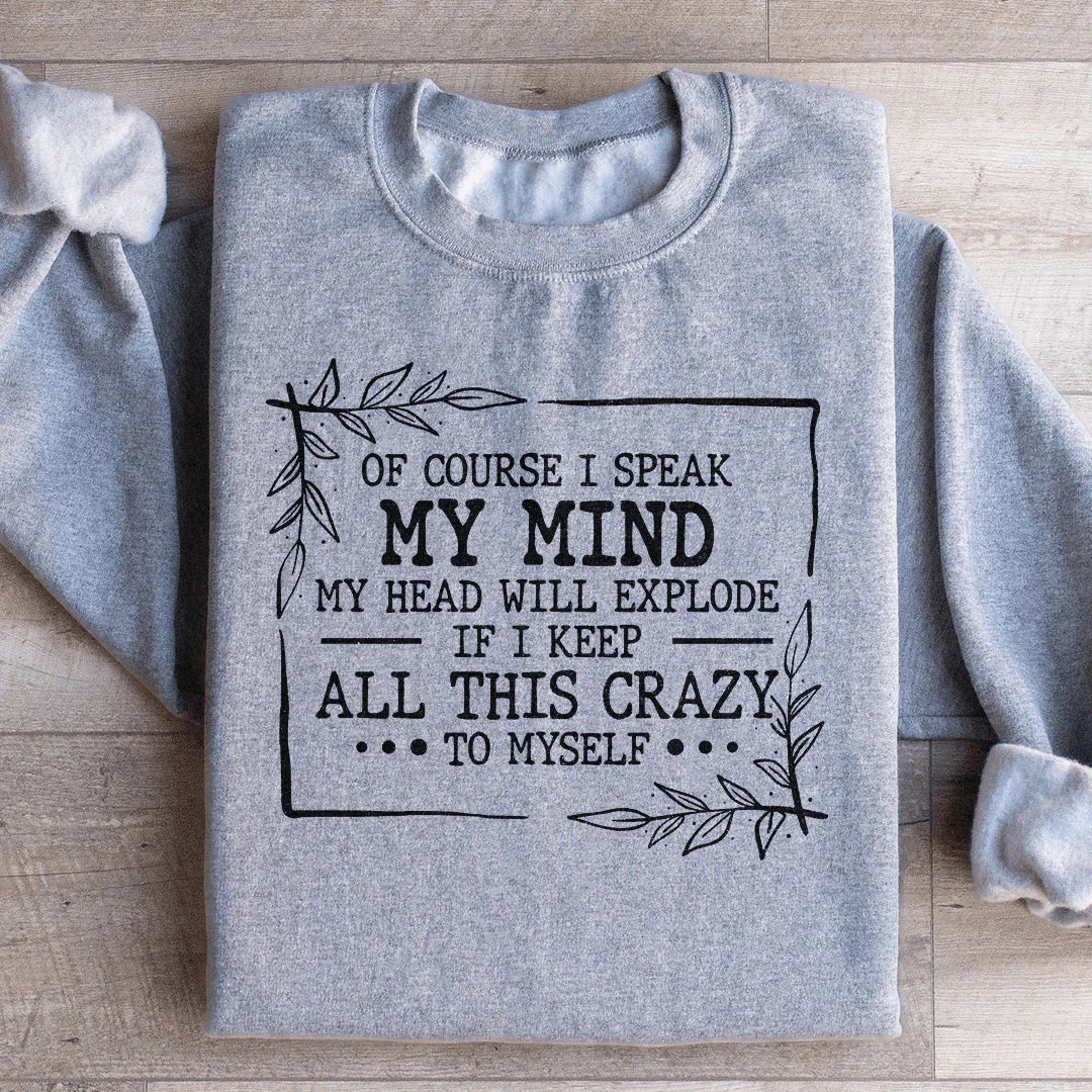 Sassy Attitude Botanical Crewneck Sweatshirt – "Of Course I product image 4