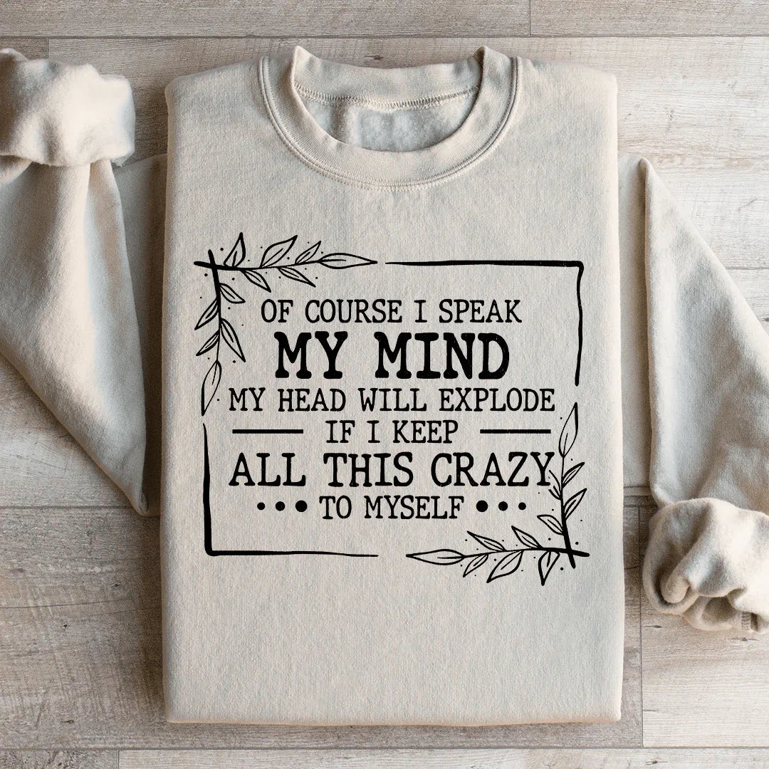 Sassy Attitude Botanical Crewneck Sweatshirt – "Of Course I product image 2
