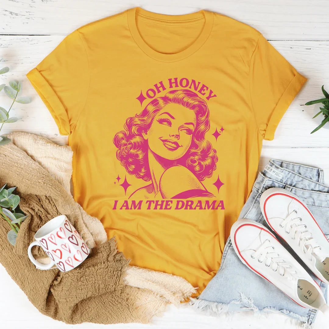 Oh Honey I Am The Drama Tee product image 3