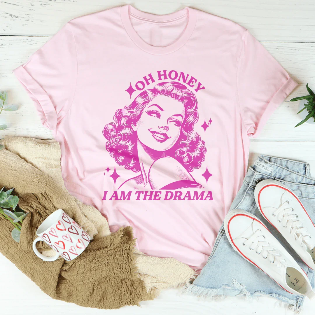 Oh Honey I Am The Drama Tee product image 1