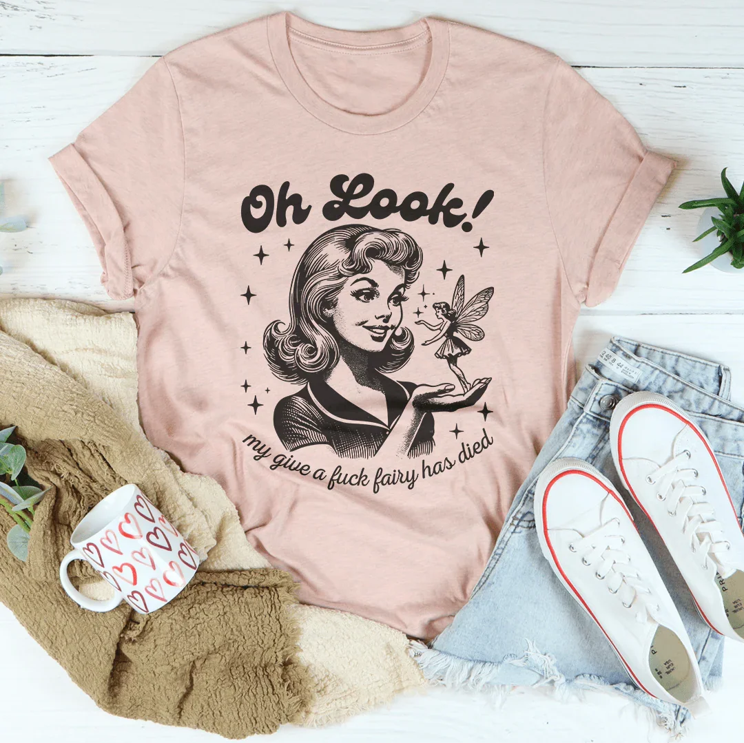 Oh Look My Give A F* Fairy Has Died Tee product image 2