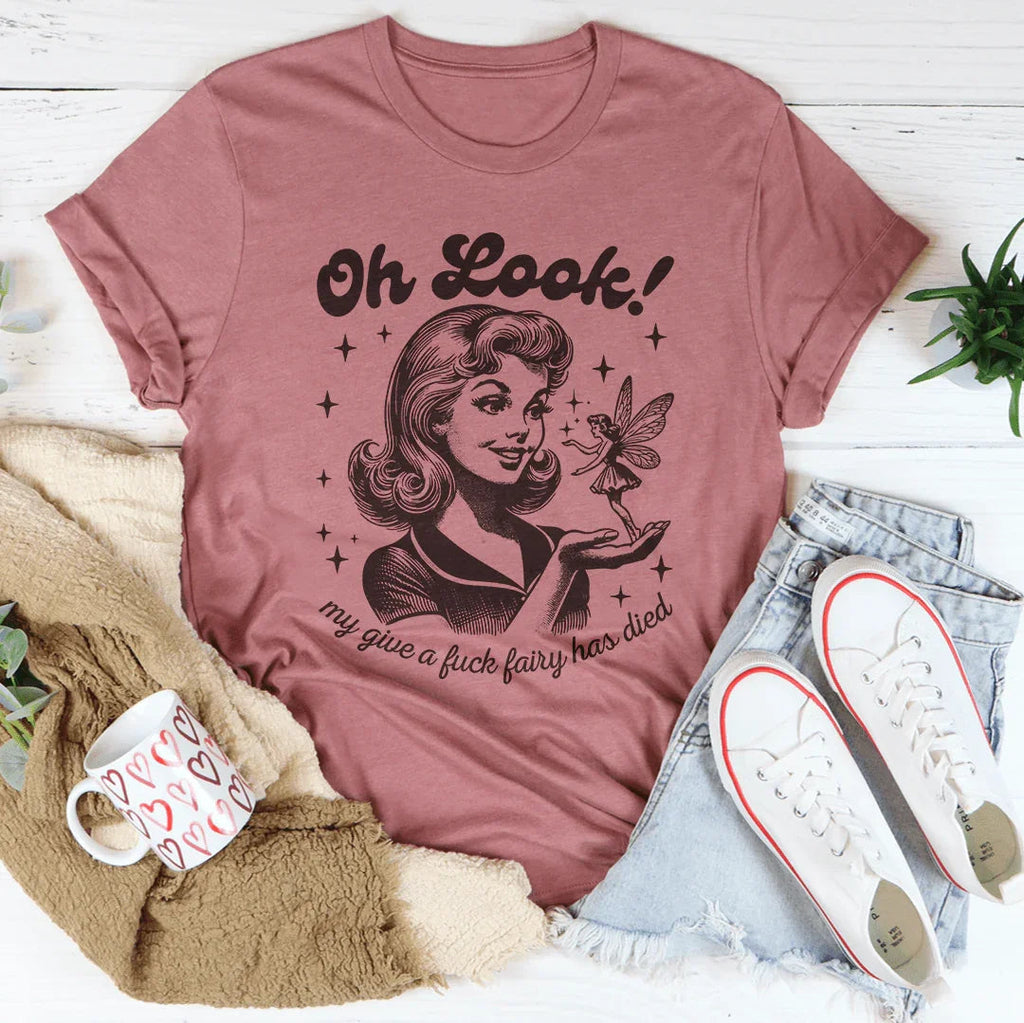 Oh Look My Give A F* Fairy Has Died Tee product image 1