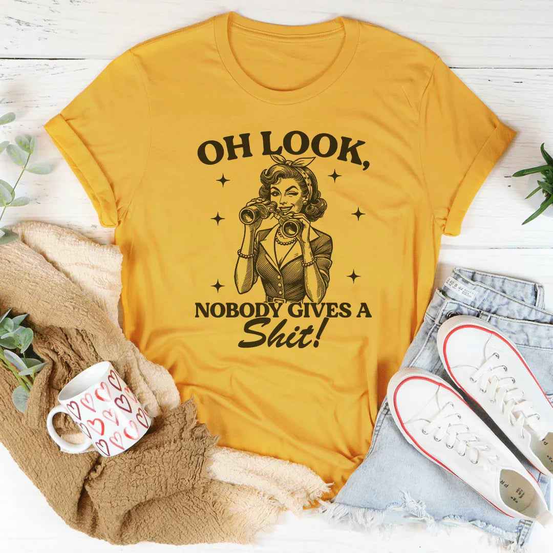 Oh Look Nobody Gives A s-it Tee product image 1