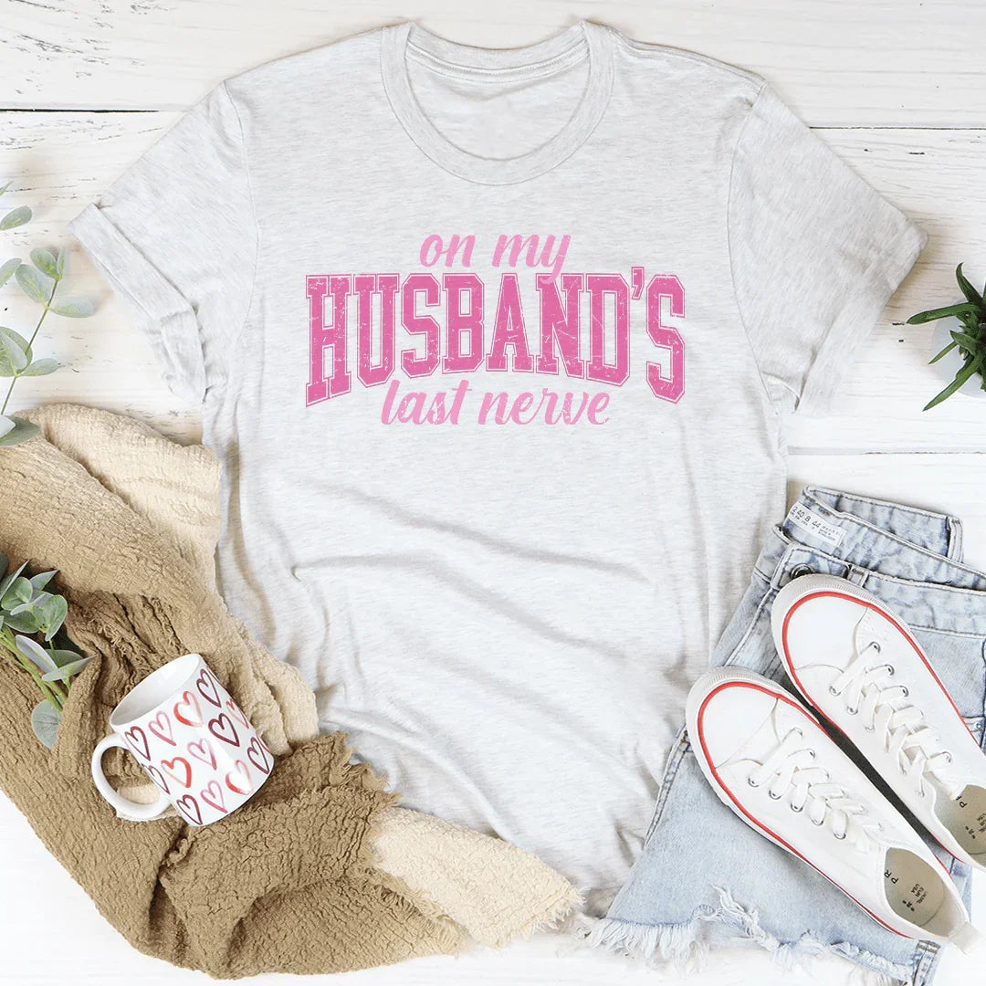On My Husband's Last Nerve Tee product image 3