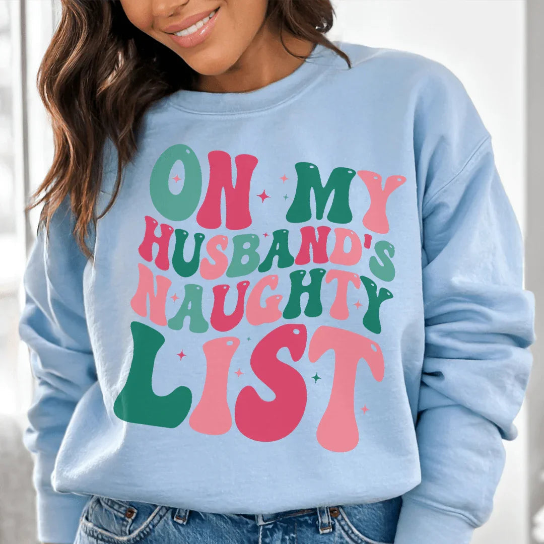 On My Husbands Naughty List Sweatshirt product image 2