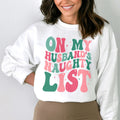 On My Husbands Naughty List Sweatshirt product image 1