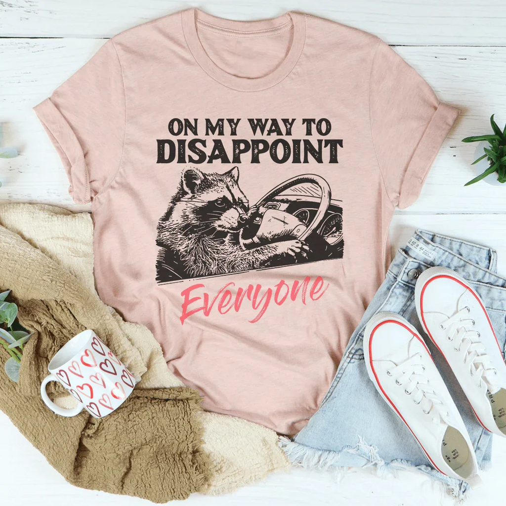 On My Way To Disappoint Everyone Tee product image 4