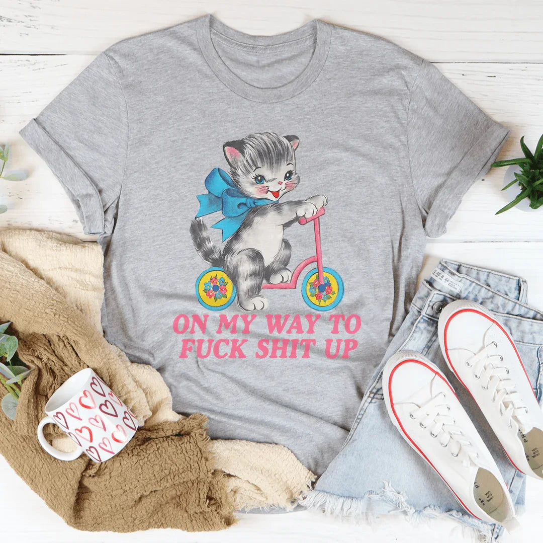 On My Way To F* Shit Up Tee product image 2