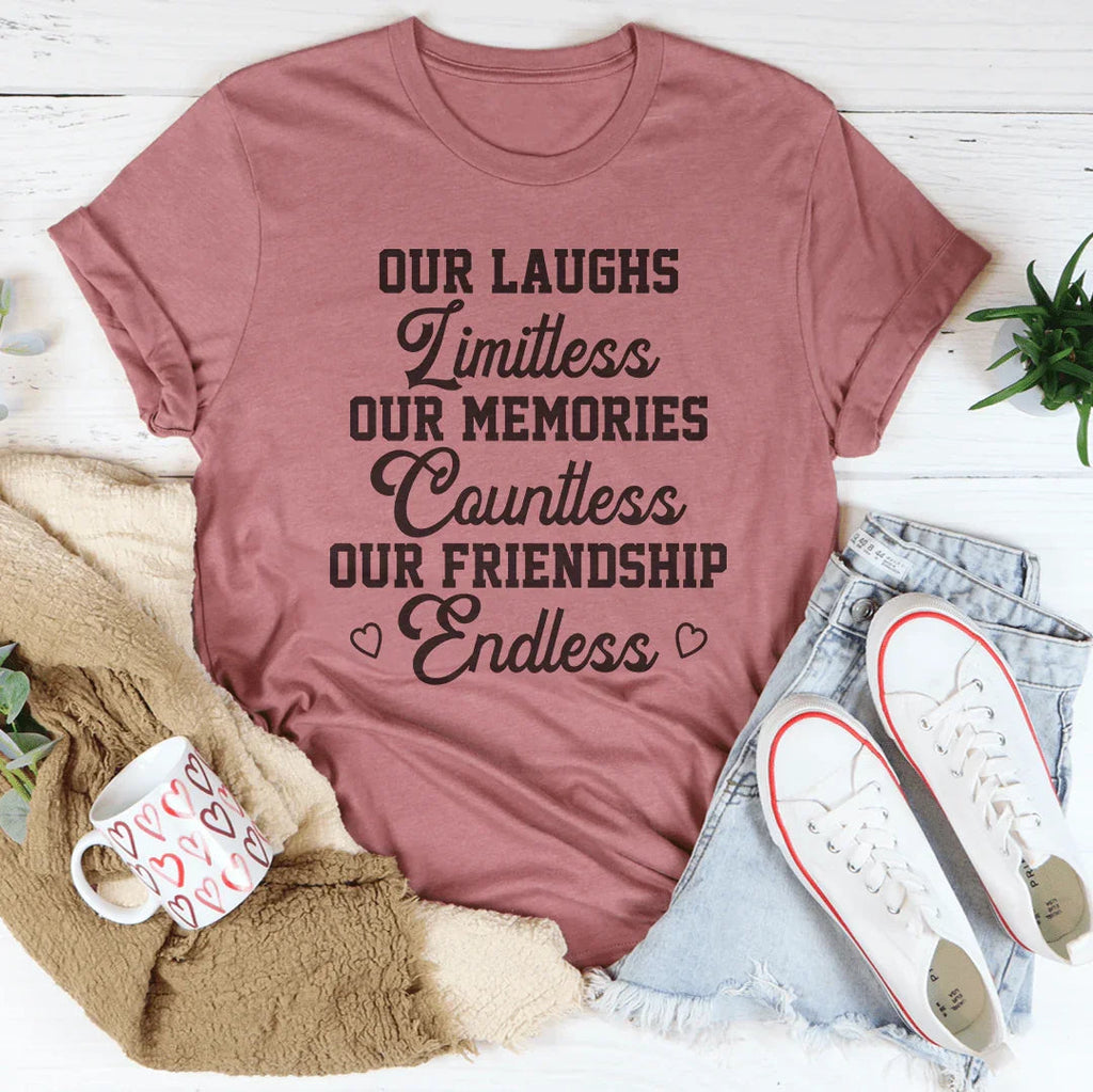 Our Laughs Limitless Memories Countless Tee product image 1