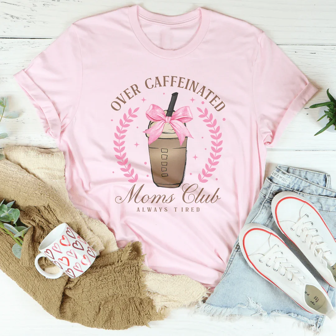 Over Caffeinated Tee product image 1