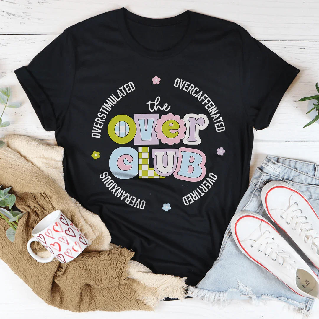 Overstimulated Overcaffeinated Overtired Overanxious Tee product image 1