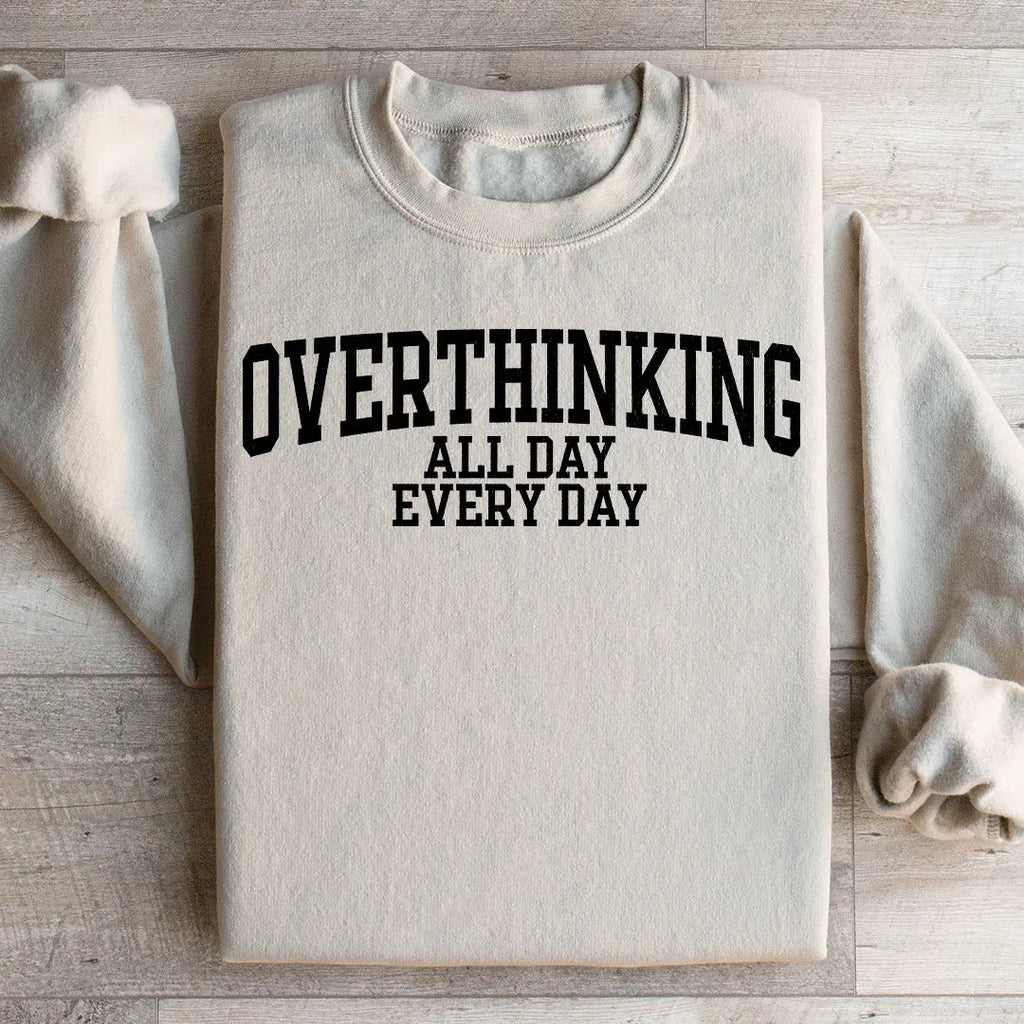 Overthinking All Day Every Sweatshirt product image 2