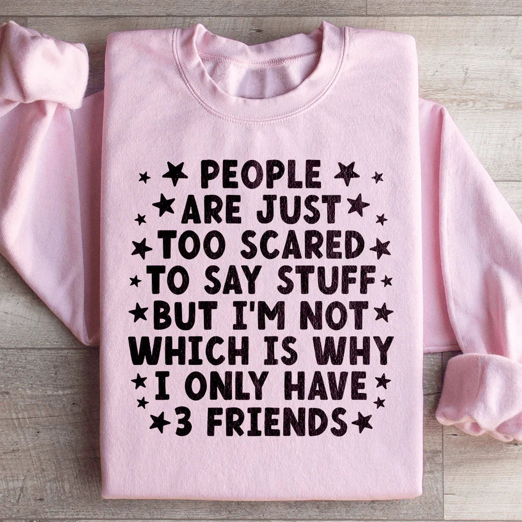 People Are Just Too Scared Sweatshirt product image 2