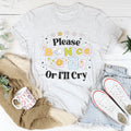 Please Be Nice Of I'll Cry Tee product image 1