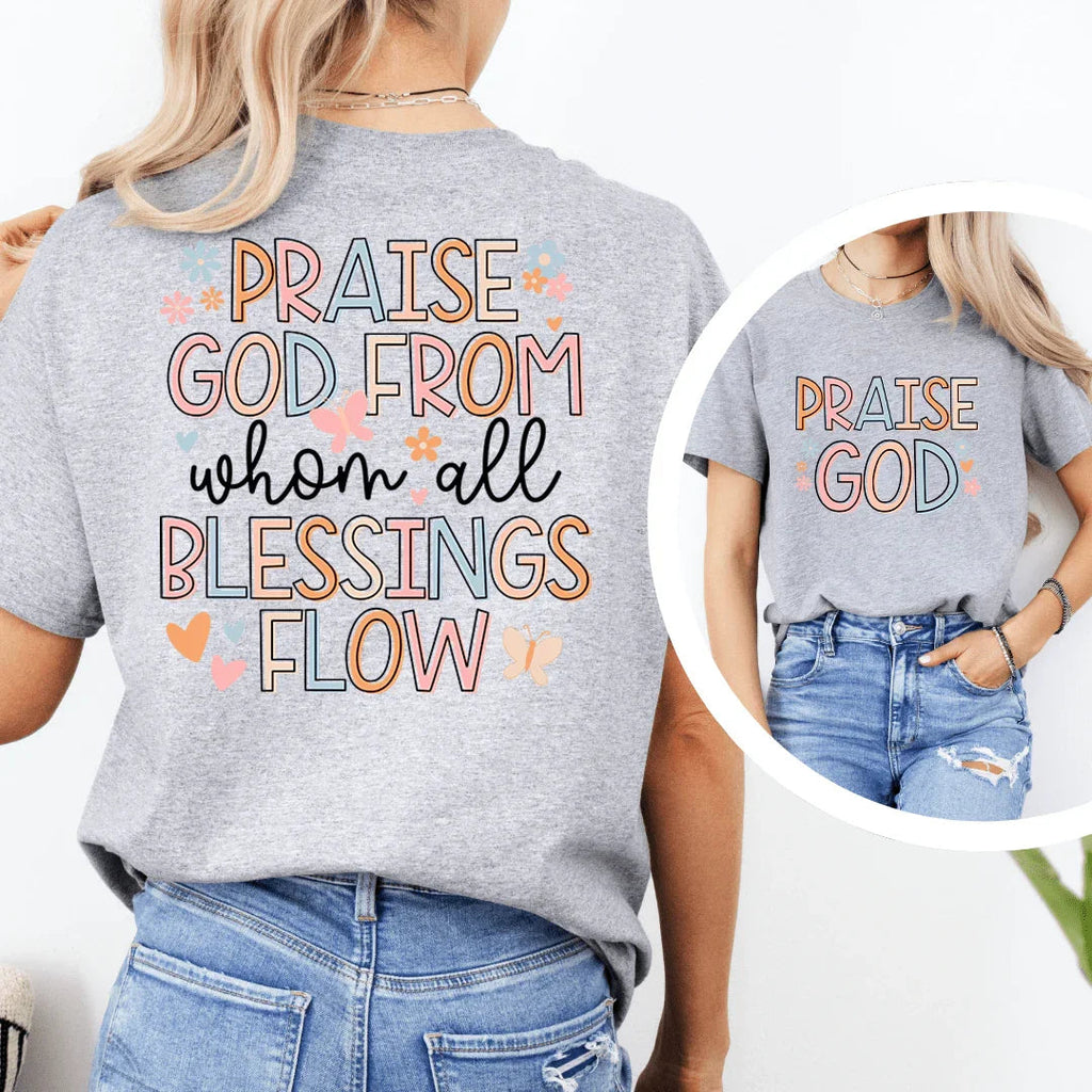 Praise God From When All Blessings Flow Tee product image 2